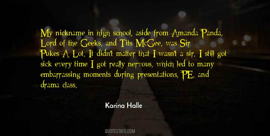 Quotes About High School Drama #1210782