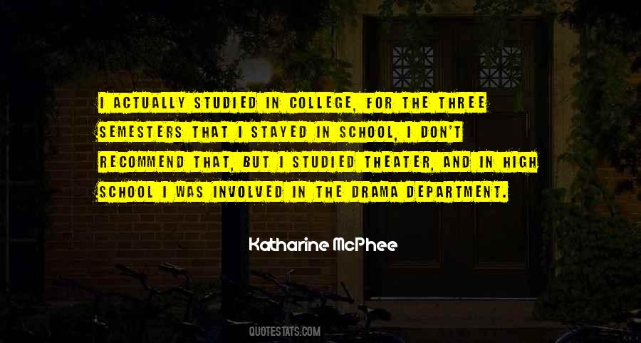 Quotes About High School Drama #1645278