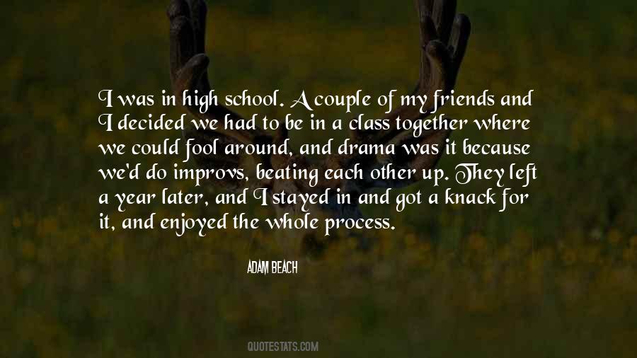 Quotes About High School Drama #1761211