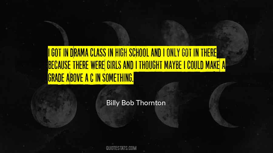 Quotes About High School Drama #720212