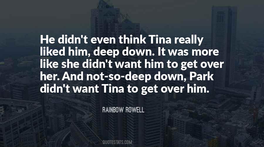 Quotes About Not Over Him #174821