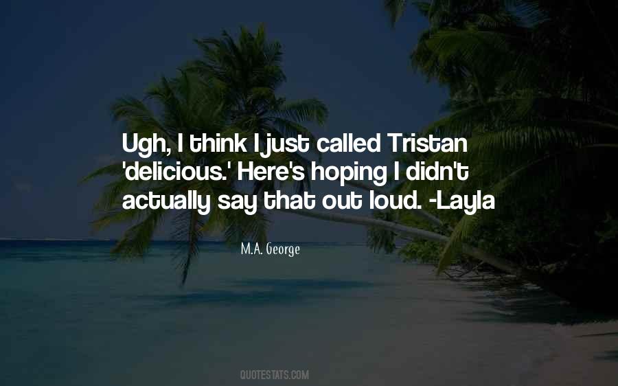 Layla's Quotes #725304