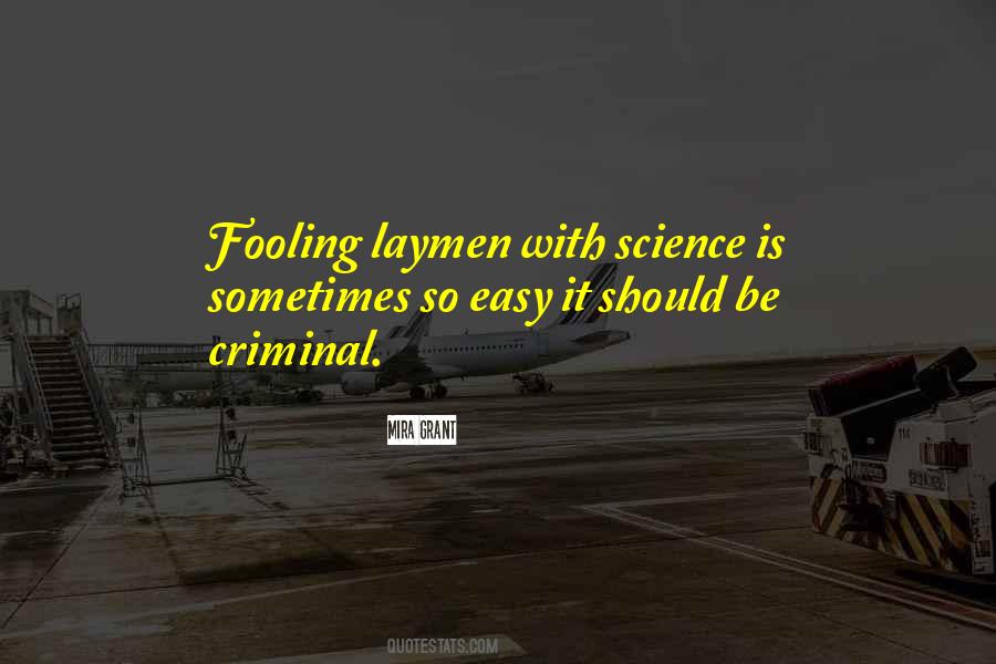 Laymen's Quotes #1119653