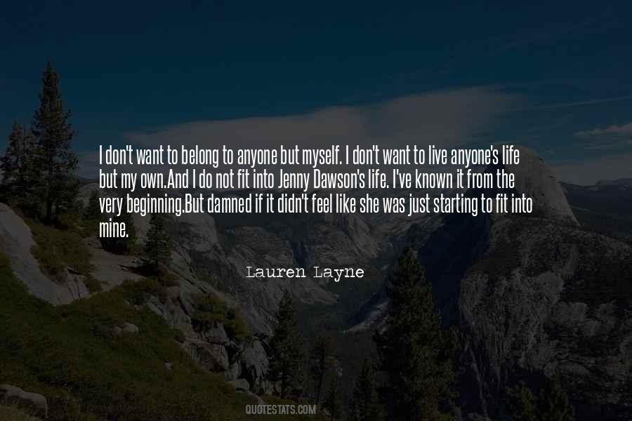 Layne's Quotes #1647859