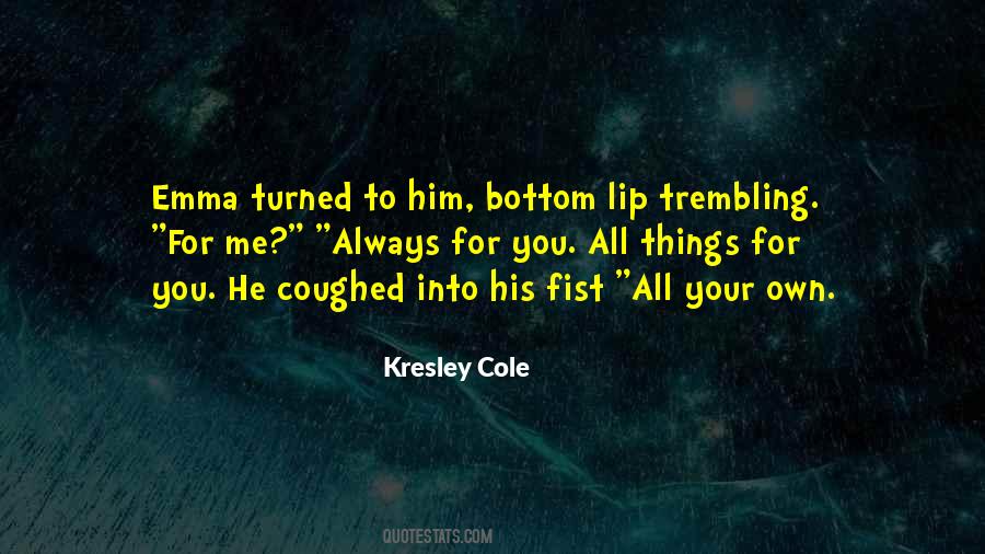 Quotes About Your Love For Him #749958