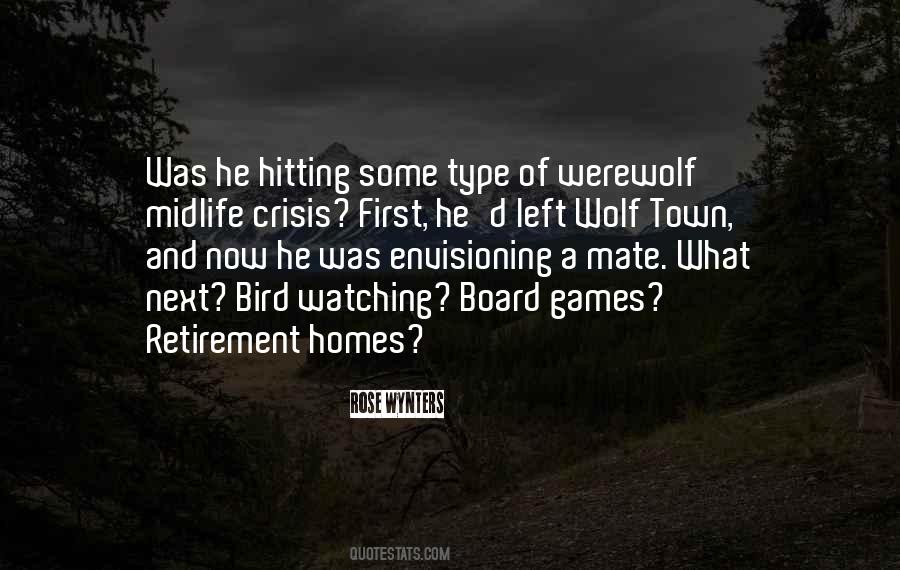 Quotes About Retirement Homes #1197392