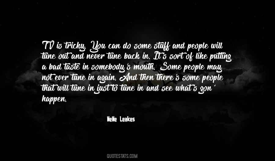 Leakes Quotes #186783