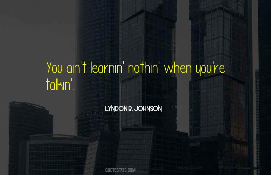 Learnin Quotes #1314501