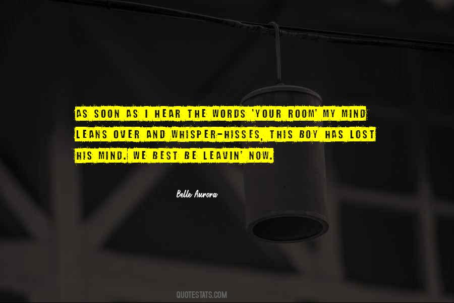 Leavin Quotes #1301350