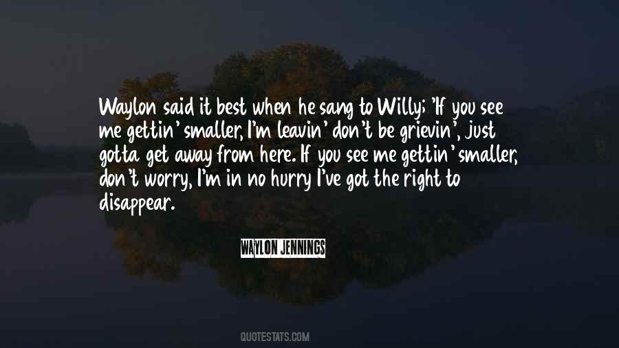 Leavin Quotes #939301
