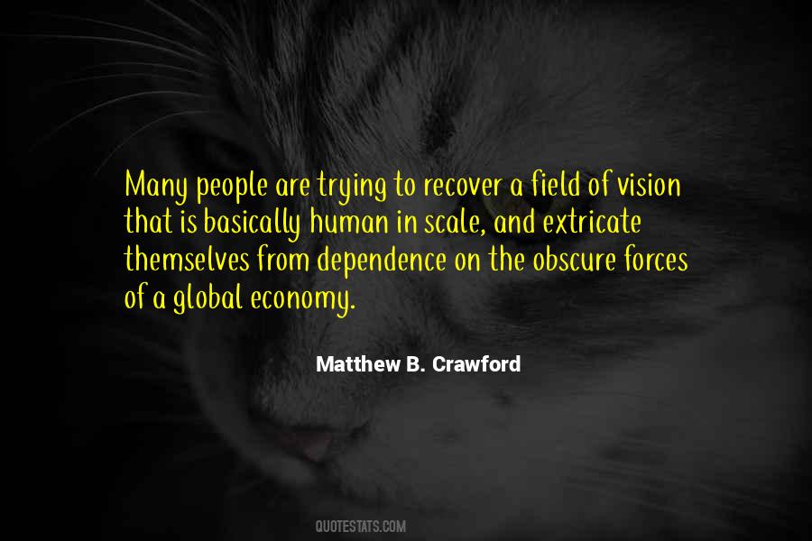 Quotes About Dependence #1119185