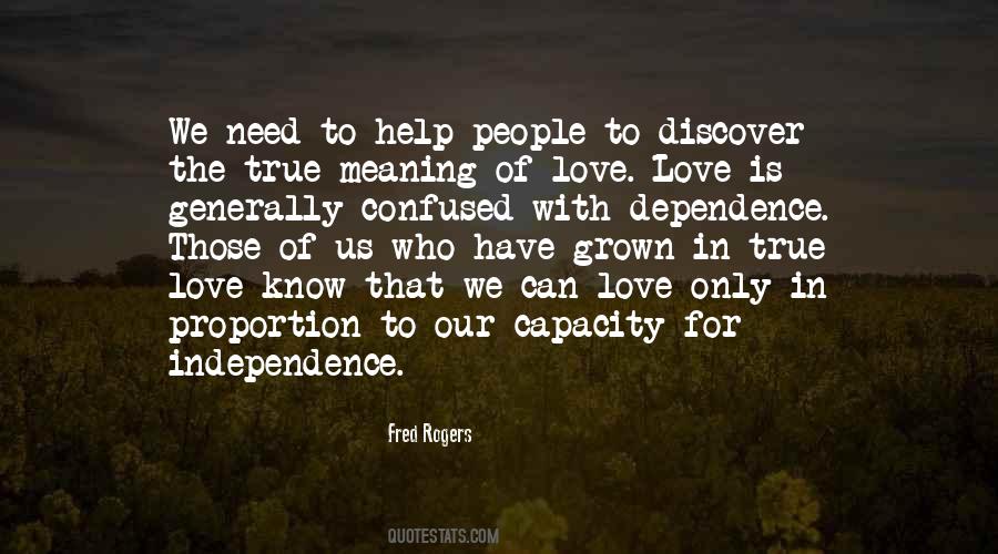 Quotes About Dependence #1343998