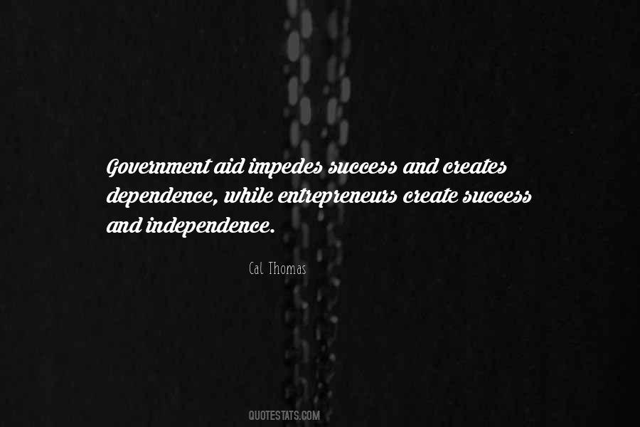 Quotes About Dependence #1373026