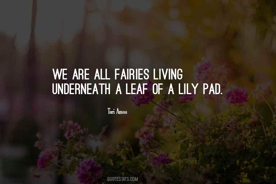 Quotes About Lily Pads #1431021