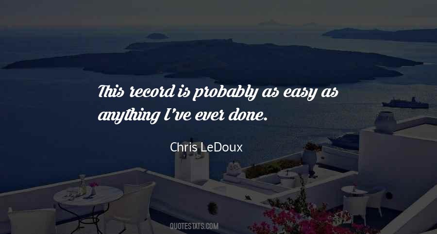 Ledoux Quotes #354765