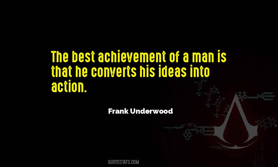 Quotes About Man Of Action #175141