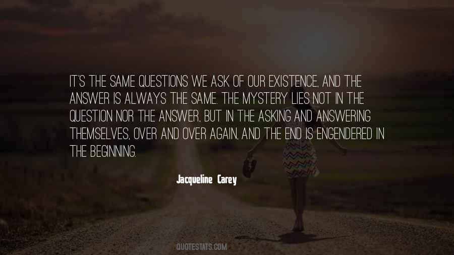 Quotes About Not Asking Questions #840573