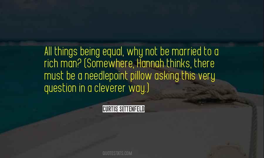 Quotes About Not Asking Questions #937912