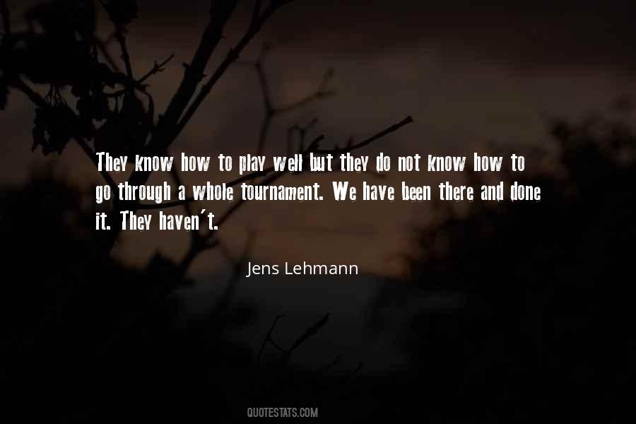 Lehmann Quotes #1048053