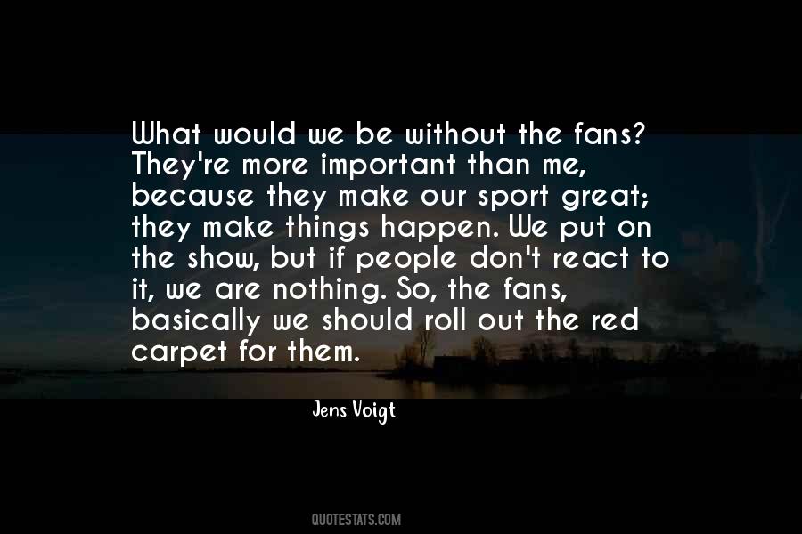 Quotes About Sports Fans #1692400