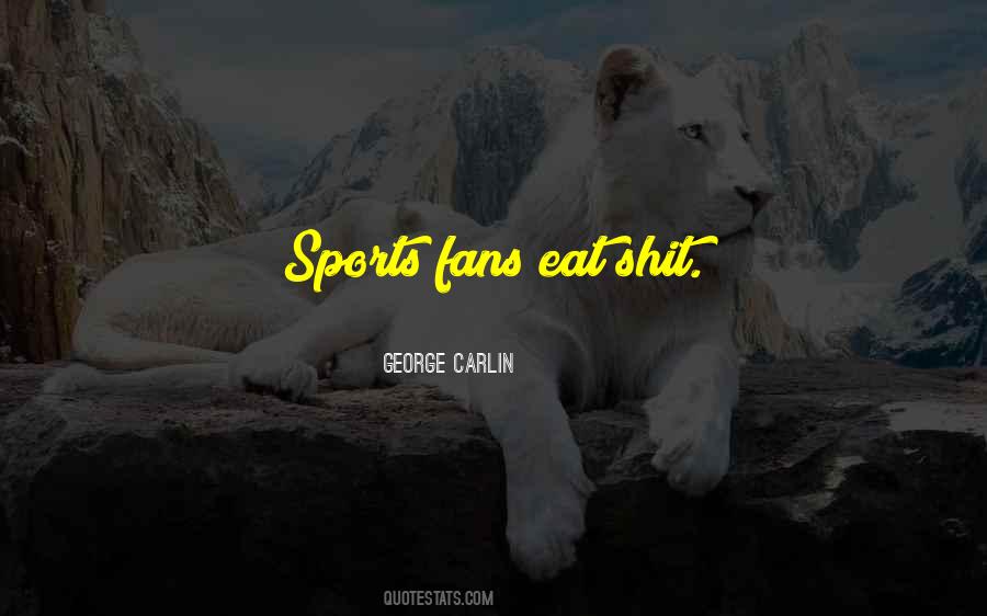 Quotes About Sports Fans #842189
