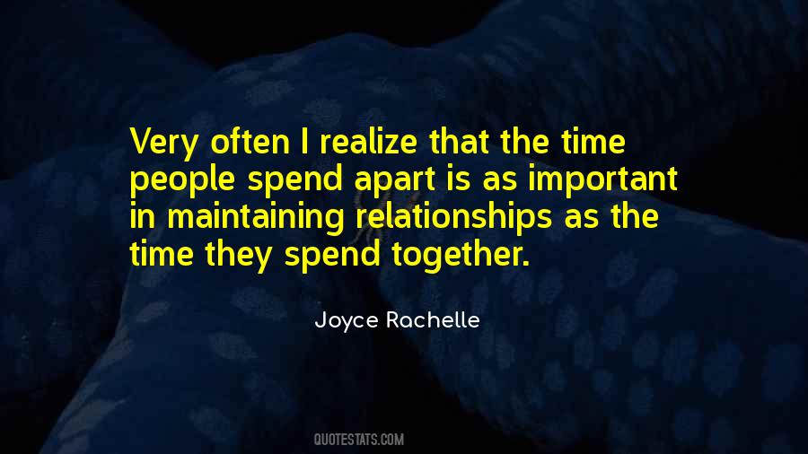Quotes About Spend Time Together #1809759