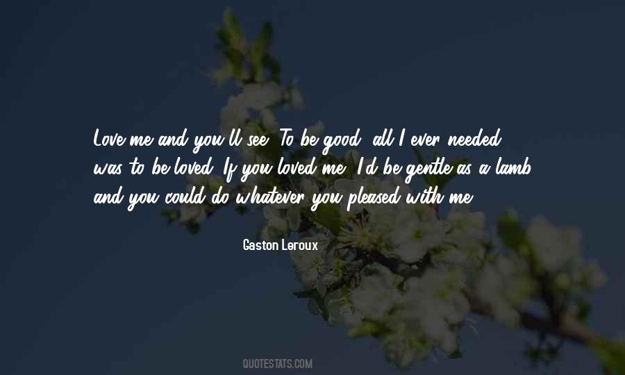 Leroux's Quotes #1572913