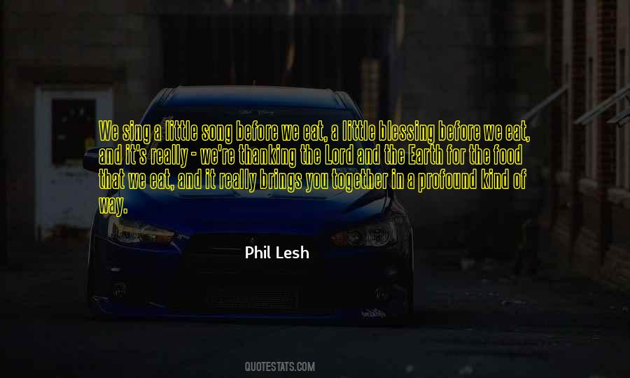 Lesh Quotes #1226129