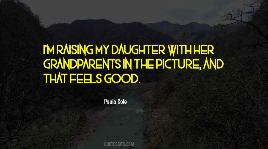 Quotes About Raising A Daughter #13712