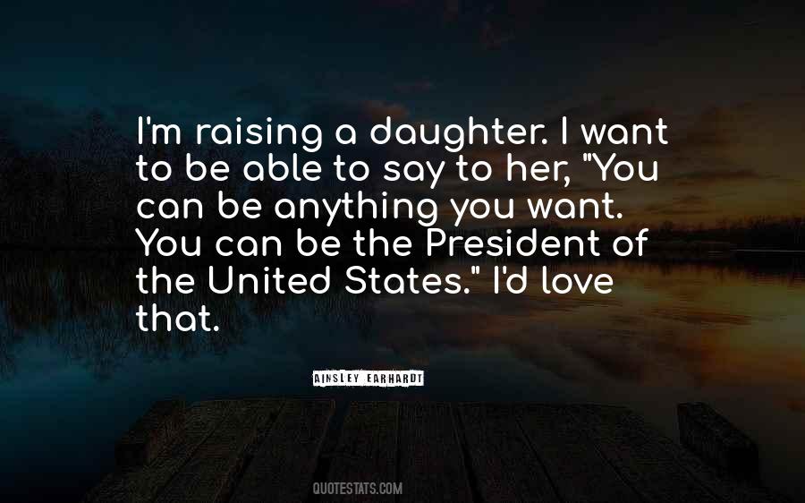 Quotes About Raising A Daughter #959797