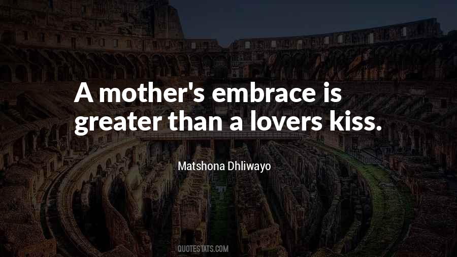 Quotes About A Mother's Embrace #849305