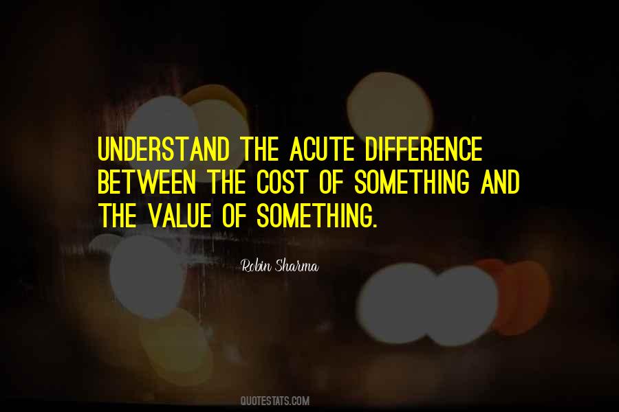Quotes About The Value Of Something #1656070