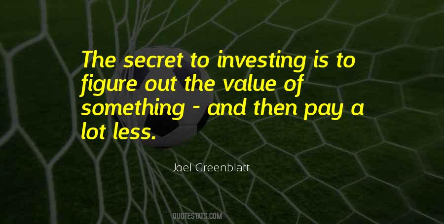 Quotes About The Value Of Something #361842