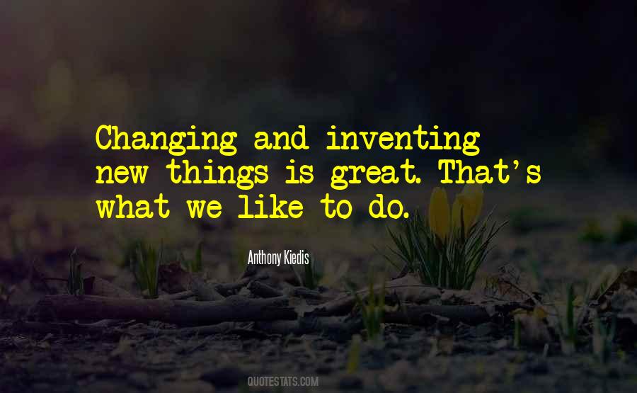 Quotes About New Things #1261638