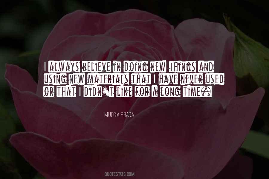 Quotes About New Things #1289907