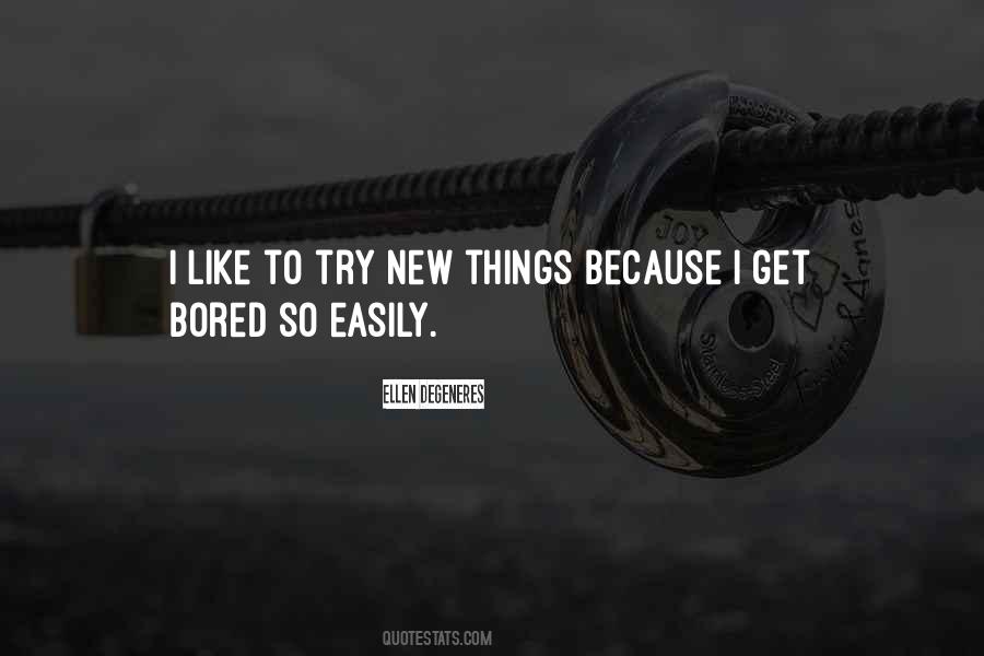 Quotes About New Things #1339729