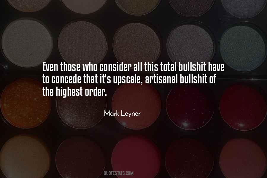 Leyner Quotes #1244226