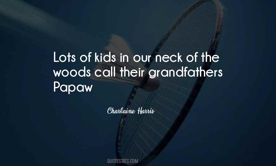 Quotes About Grandfathers #487526