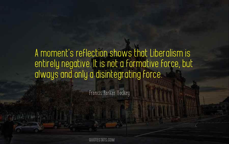 Liberalism's Quotes #848175
