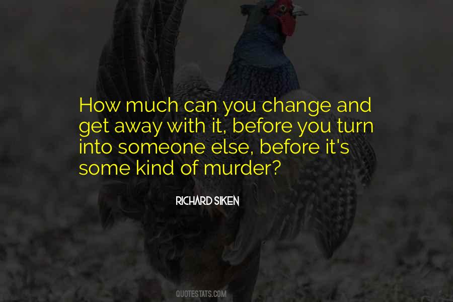 Quotes About You Can't Change Someone #1206026