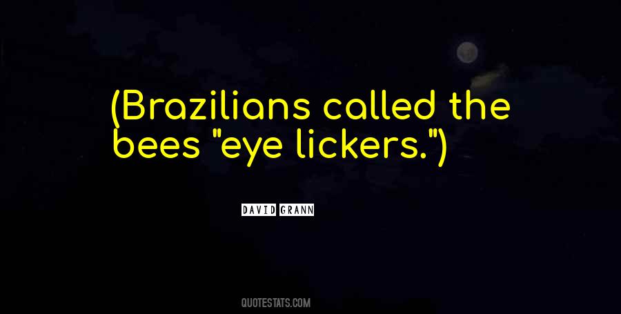 Lickers Quotes #311661