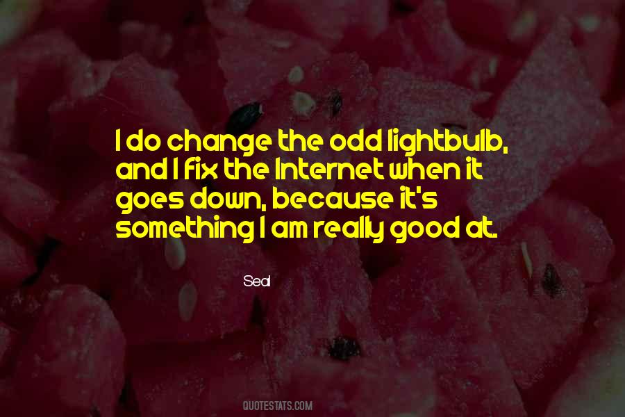 Lightbulb Quotes #782269