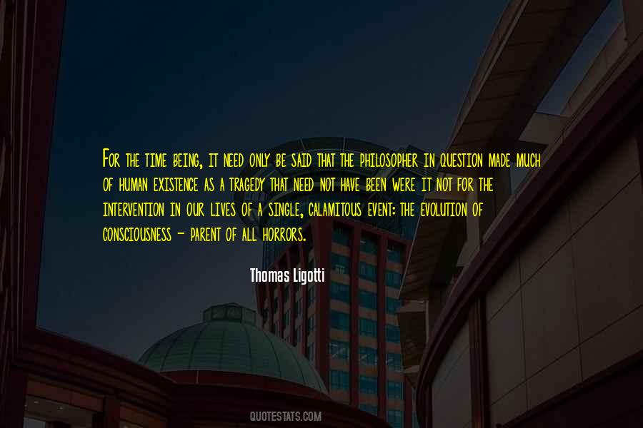 Ligotti Quotes #1216341