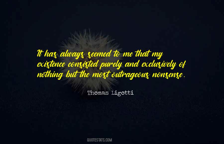 Ligotti Quotes #783501