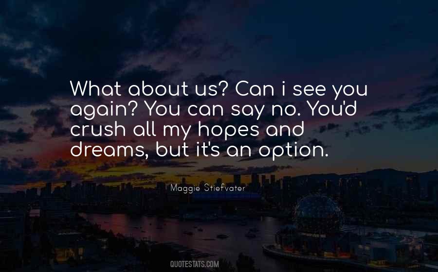Quotes About Dreams And Hopes #293891
