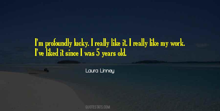 Linney Quotes #961671