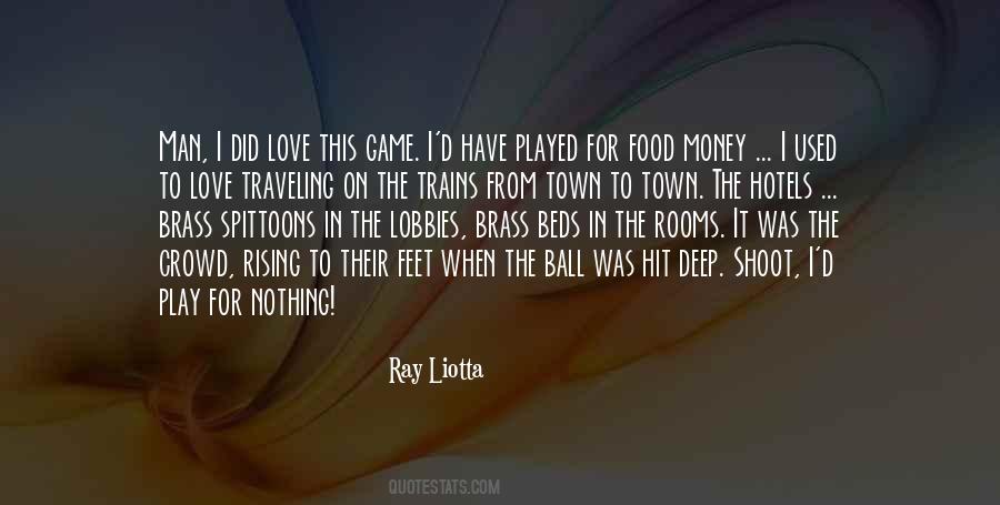 Liotta Quotes #1476175