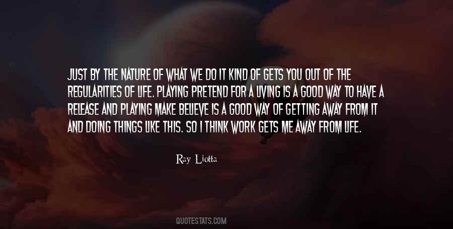 Liotta Quotes #1483955