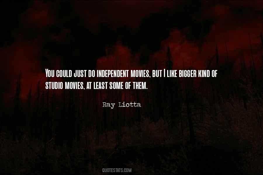 Liotta Quotes #1655995