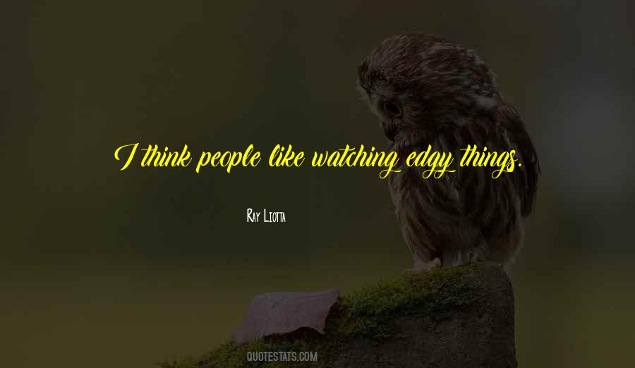 Liotta Quotes #602928